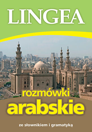 Rozmówki arabskie ze słownikiem i gramatyką Lingea - okladka książki