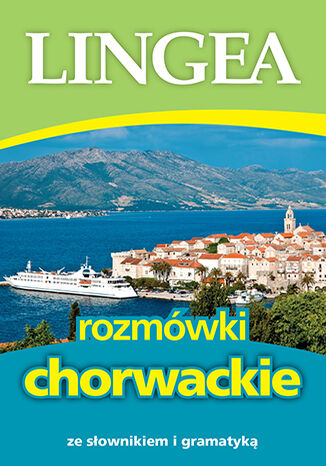 Rozmówki chorwackie ze słownikiem i gramatyką Lingea - okladka książki