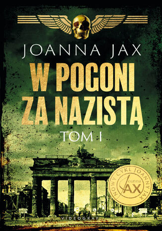 W pogoni za nazistą. Tom 1 Joanna Jax - okladka książki