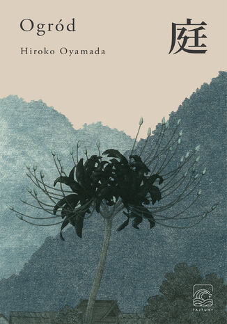 Ogród Hiroko Oyamada - okladka książki