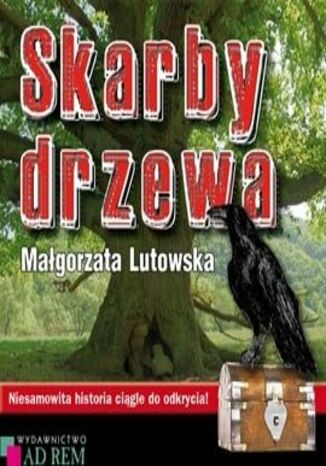 Skarby drzewa Małgorzata Lutowska - okladka książki