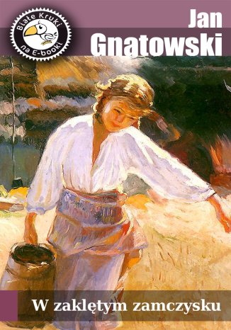 W zaklętym zamczysku Jan  Gnatowski - okladka książki