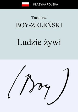 Ludzie żywi Tadeusz Boy-Żeleński - okladka książki