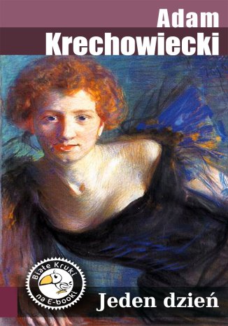 Jeden dzień Adam  Krechowiecki - okladka książki