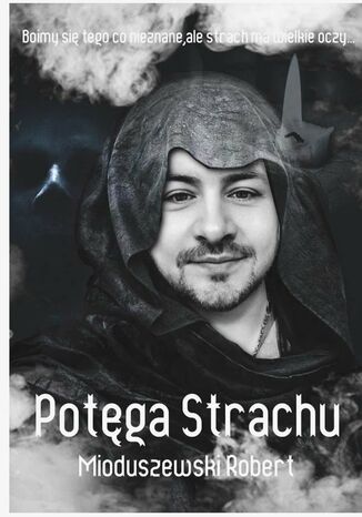 Potęga Strachu Robert Mioduszewski - okladka książki