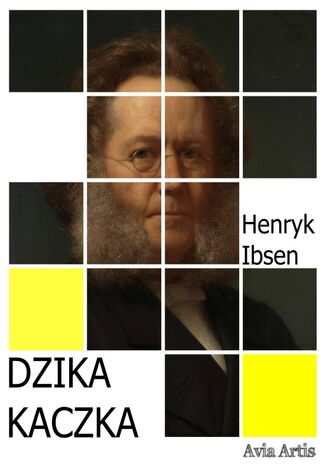 Dzika kaczka Henryk Ibsen - okladka książki