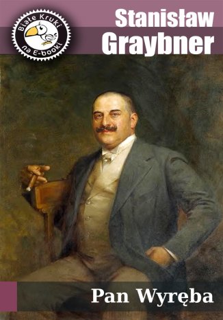 Pan Wyręba Stanisław  Graybner - okladka książki