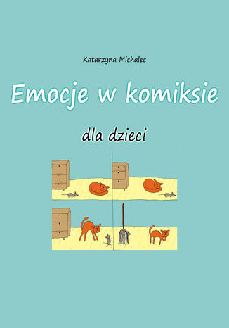 Emocje w komiksie dla dzieci Katarzyna Michalec - okladka książki