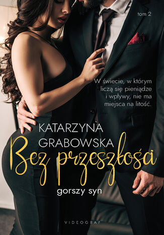 Gorszy syn. Tom 2. Bez przeszłości Katarzyna Grabowska - okladka książki