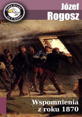 Wspomnienia z roku 1870 Józef Rogosz - okladka książki