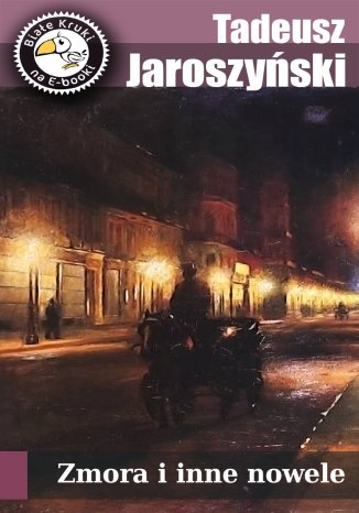 Zmora i inne nowele Tadeusz Jaroszyński - okladka książki
