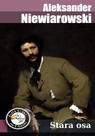 Stara osa Aleksander Niewiarowski - okladka książki