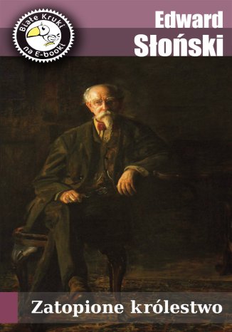 Zatopione królestwo Edward Słoński - okladka książki