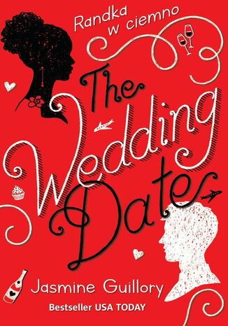 The Wedding Date. Randka w ciemno Jasmine Guillory - okladka książki