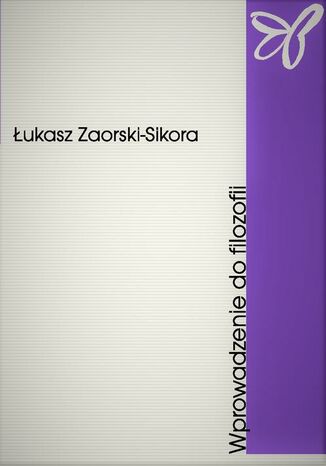 Wprowadzenie do filozofii Łukasz Zaorski-Sikora - okladka książki