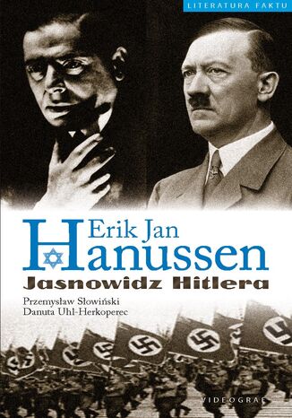 Erik Jan Hanussen. Jasnowidz Hitlera Przemysław Słowiński, Danuta Uhl-Herkoperec - okladka książki