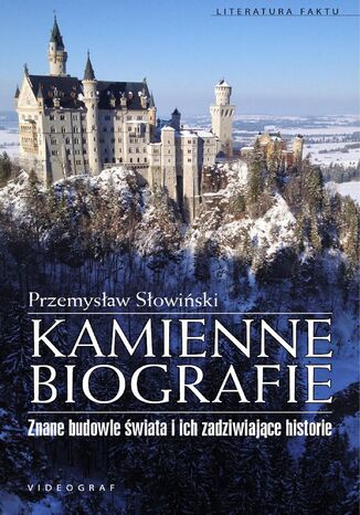 Kamienne biografie. Znane budowle świata i ich zadziwiające historie Pzemysław Słowiński - okladka książki