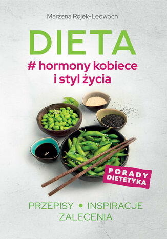 Dieta # hormony kobiece i styl życia Marzena Rojek-Ledwoch - okladka książki