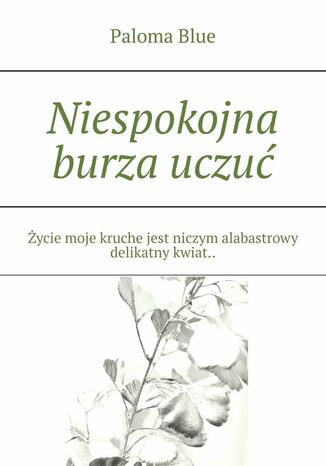 Niespokojna burza uczuć Paloma Blue - okladka książki