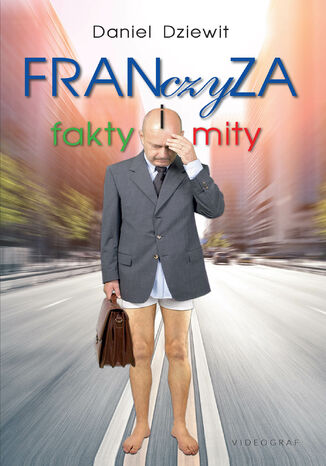 Franczyza. Fakty i mity Daniel Dziewit - okladka książki