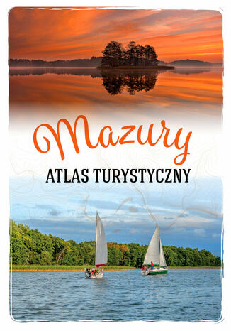 Mazury. Atlas turystyczny Magdalena Malinowska - okladka książki