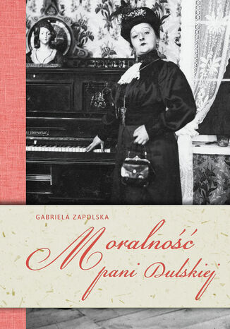 Moralność pani Dulskiej Gabriela Zapolska - okladka książki