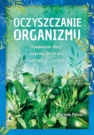 Oczyszczanie organizmu Marzena Pałasz - okladka książki