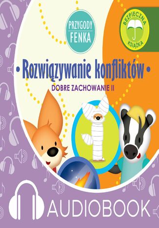 Przygody Fenka. Rozwiązywanie konfliktów Dominika Gałka - okladka książki