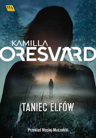 Taniec Elfów Kamilla Oresvärd - okladka książki