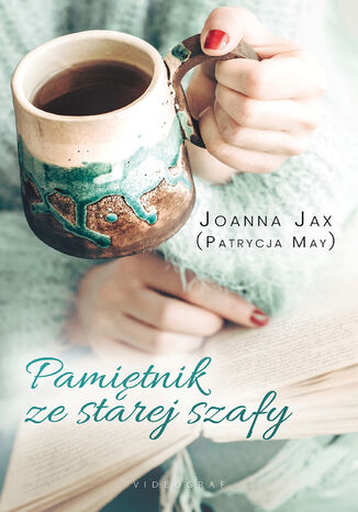 Pamiętnik ze starej szafy Joanna Jax - okladka książki