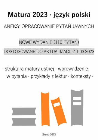 Matura 2023. Język polski. Aneks: Opracowanie pytań jawnych Aneta Antosiak - okladka książki