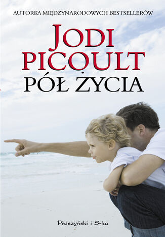 Pół życia Jodi Picoult - okladka książki