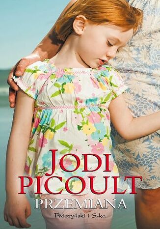 Przemiana Jodi Picoult - okladka książki