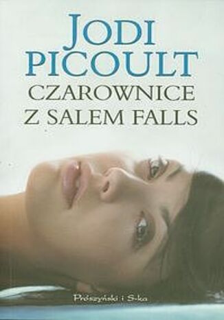 Czarownice z Salem Falls Jodi Picoult - okladka książki