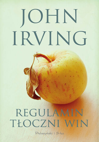 Regulamin tłoczni win John Irving - okladka książki