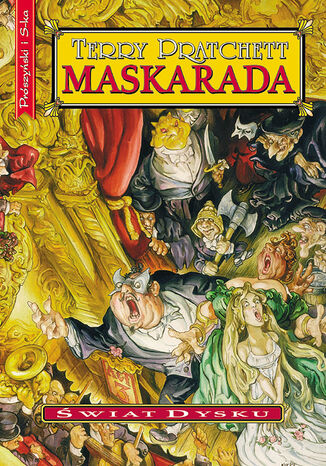 Maskarada. Świat dysku. Tom 18 Terry Pratchett - okladka książki