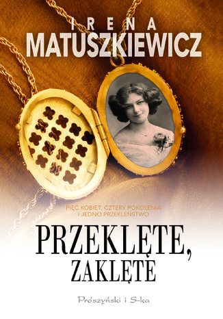Przeklęte, zaklęte Irena Matuszkiewicz - okladka książki