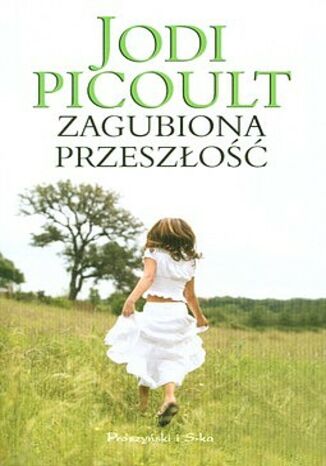 Zagubiona przeszłość Jodi Picoult - okladka książki