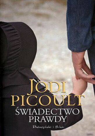 Świadectwo prawdy Jodi Picoult - okladka książki