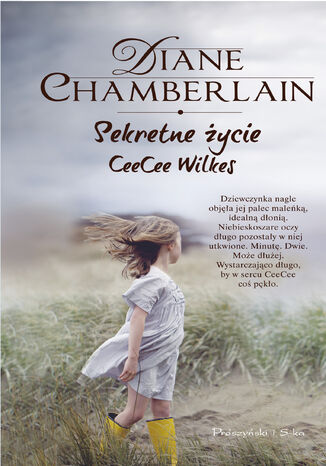 Sekretne życie CeeCee Wilkes Diane Chamberlain - okladka książki