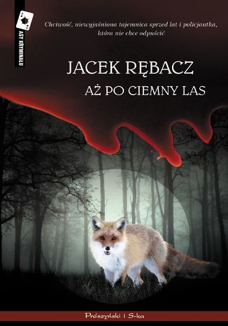 Aż po ciemny las Jacek Rębacz - okladka książki