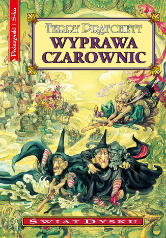 Wyprawa czarownic. Świat Dysku. Tom 12 Terry Pratchett - okladka książki