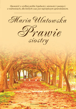 Prawie siostry Maria Ulatowska - okladka książki