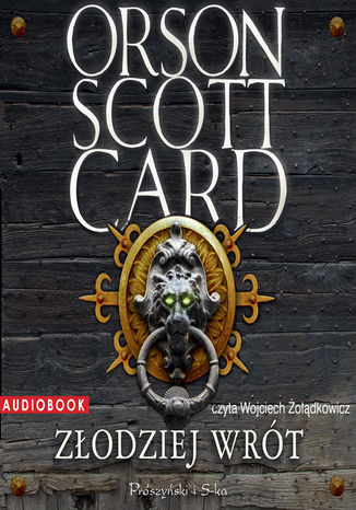 Złodziej wrót Orson Scott Card - okladka książki
