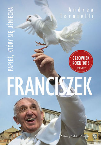 Franciszek. Papież, który się usmiecha Andrea Tornielli - okladka książki