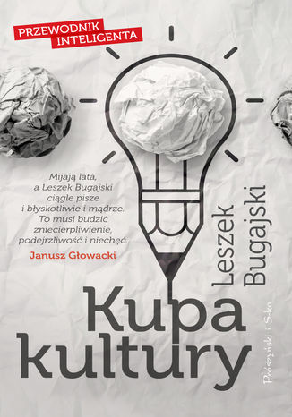 Kupa kultury. Przewodnik inteligenta Leszek Bugajski - okladka książki