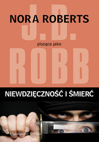Niewdzięczność i śmierć J.D Robb - okladka książki