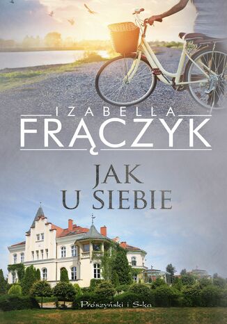 Jak u siebie Izabella Frączyk - okladka książki