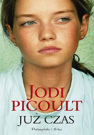 Już czas Jodi Picoult - okladka książki