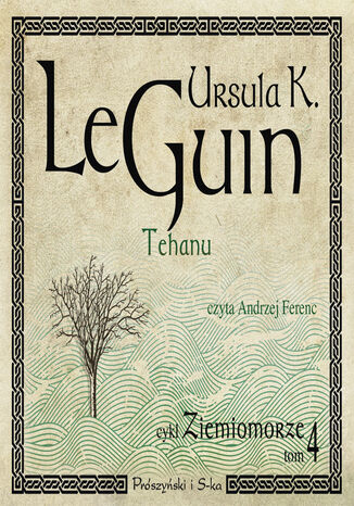 Ziemiomorze. (Tom 4). Tehanu Ursula K. Le Guin - audiobook MP3